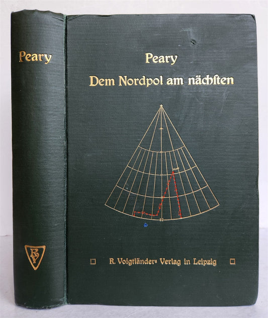 1907 NEAREST TO THE NORTH POLE by ROBERT PEARY in GERMAN antique ILLUSTRATED