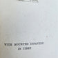 1906 WITH MOUNTED INFANTRY in TIBET by W.J. Ottley antique ILLUSTRATED