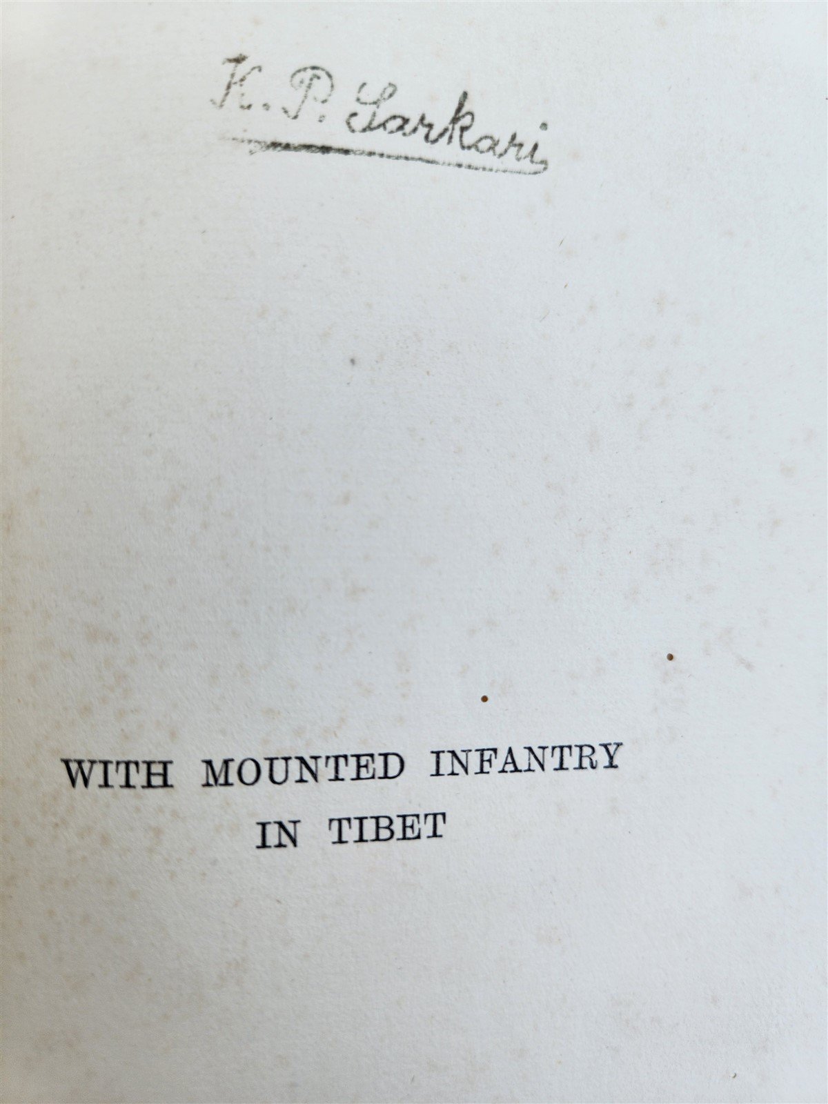 1906 WITH MOUNTED INFANTRY in TIBET by W.J. Ottley antique ILLUSTRATED