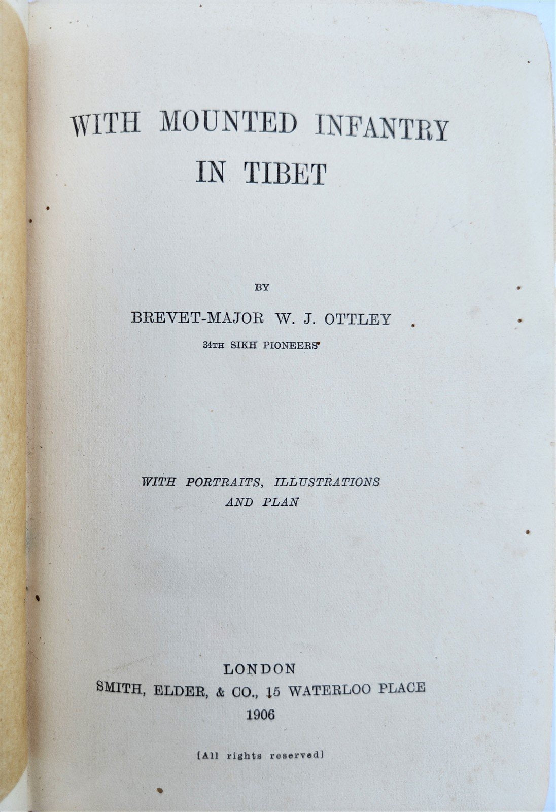1906 WITH MOUNTED INFANTRY in TIBET by W.J. Ottley antique ILLUSTRATED