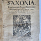 1593 SAXONIA GERMAN 15th & 16th CENTURY HISTORY antique VELLUM BOUND FOLIO