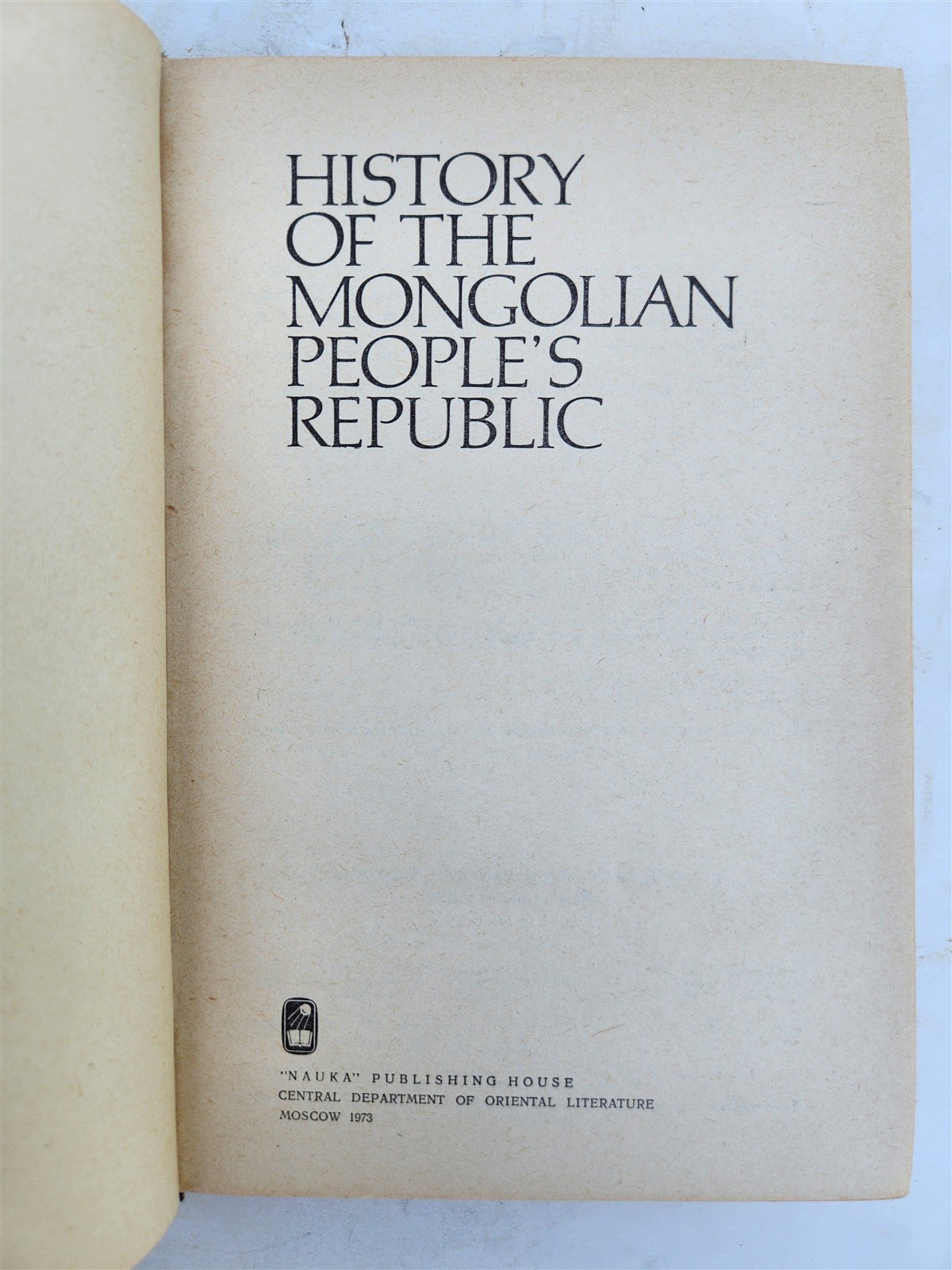 1973 HISTORY OF THE MONGOLIAN PEOPLE'S REPUBLIC