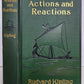 1909 ACTIONS and REACTIONS by Rudyard Kipling ANTIQUE First US edition