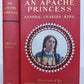 1903 AN APACHE PRINCESS by GENERAL CHARLES KING antique ILLUSTRATED