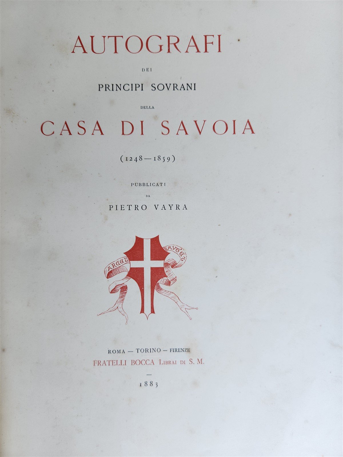 1883 HOUSE of SAVOY AUTOGRAPHA antique LTD EDITION illustrated CASA di SAVOIA