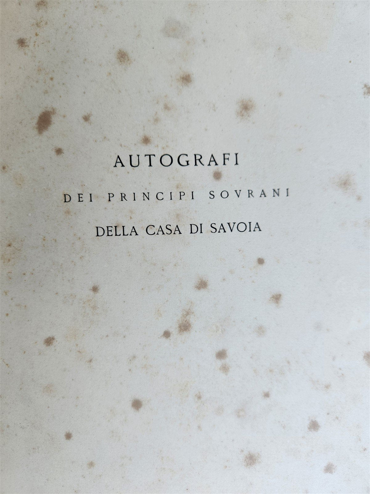 1883 HOUSE of SAVOY AUTOGRAPHA antique LTD EDITION illustrated CASA di SAVOIA