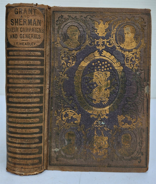 1865 GRANT & SHERMAN their CAMPAIGNS & GENERALS by Headley antique ILLUSTRATED