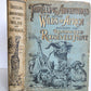 1909 THRILLING ADVENTURES in WILDS of AFRICA ROOSEVELT HUNT antique ILLUSTRATED