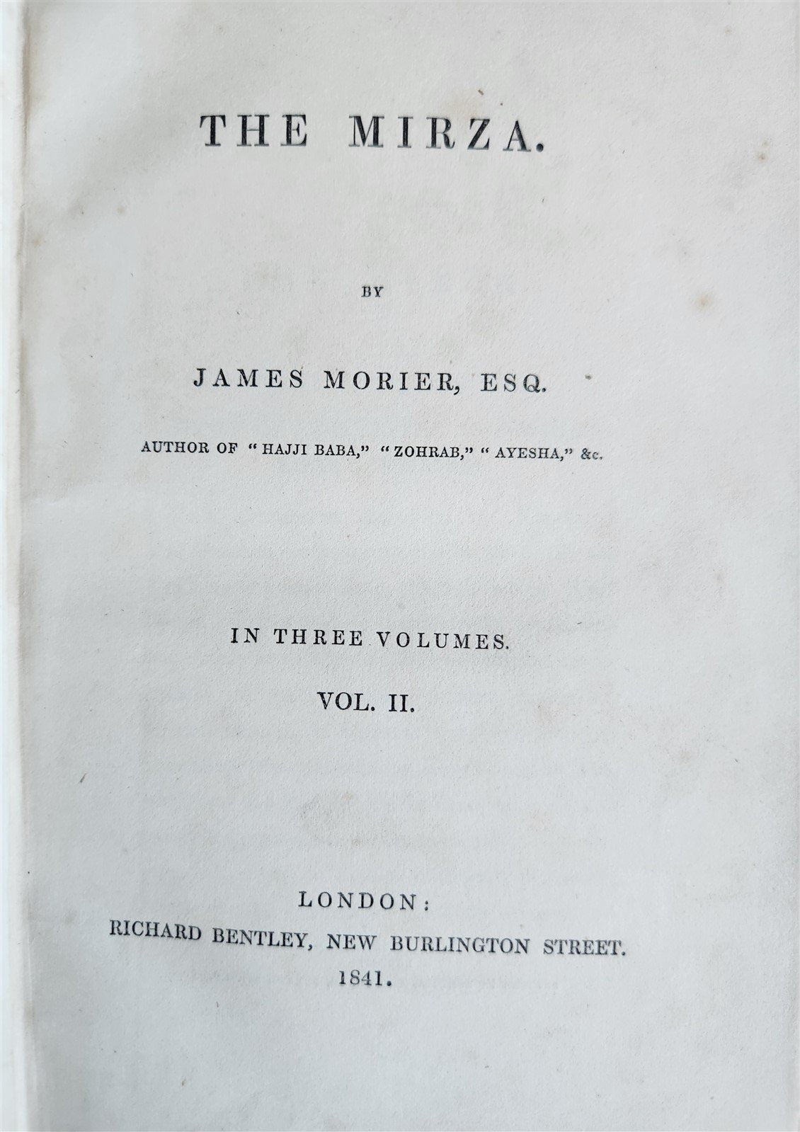 1841 THE MIRZA by James Morier antique 3 VOLUMES Travels in Persia