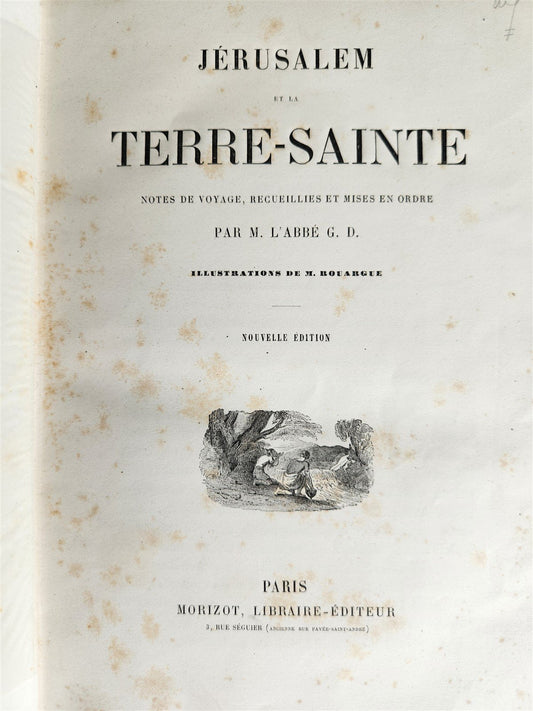 1865 JERUSALEM et la TERRE-SAINTE notes de voyage antique ILLUSTRATED