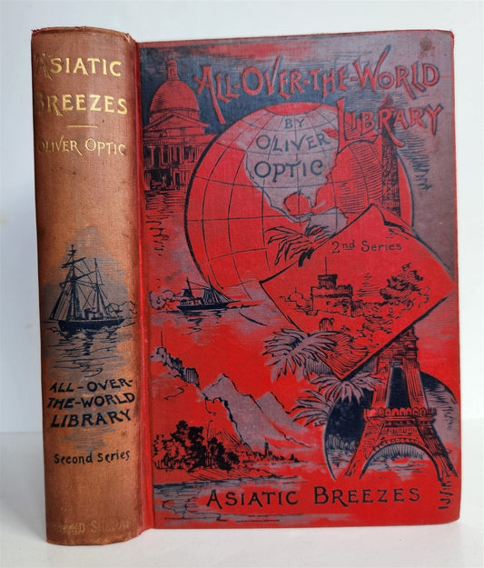 1895 ASIATIC BREEZES or STUDENTS ON THE WING by OLIVER OPTIC antique