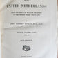 1888 HISTORY OF THE UNITED NETHERLANDS 4 volumes ANTIQUE in ENGLISH