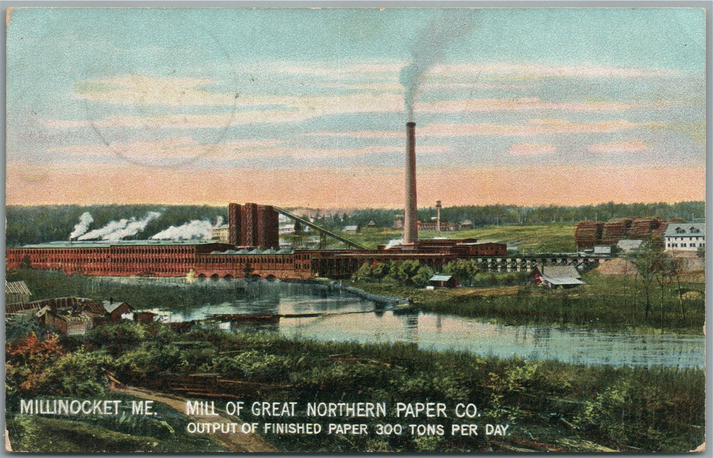 MILLINOCKET ME MILL OF GREAT NORTHERN PAPER CO. ANTIQUE POSTCARD