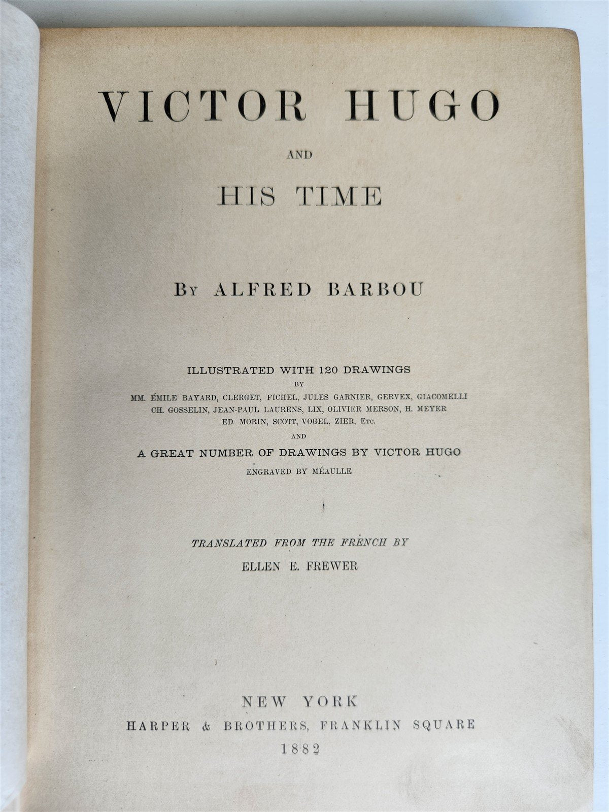 1882 VICTOR HUGO and HIS TIME antique ILLUSTRATED