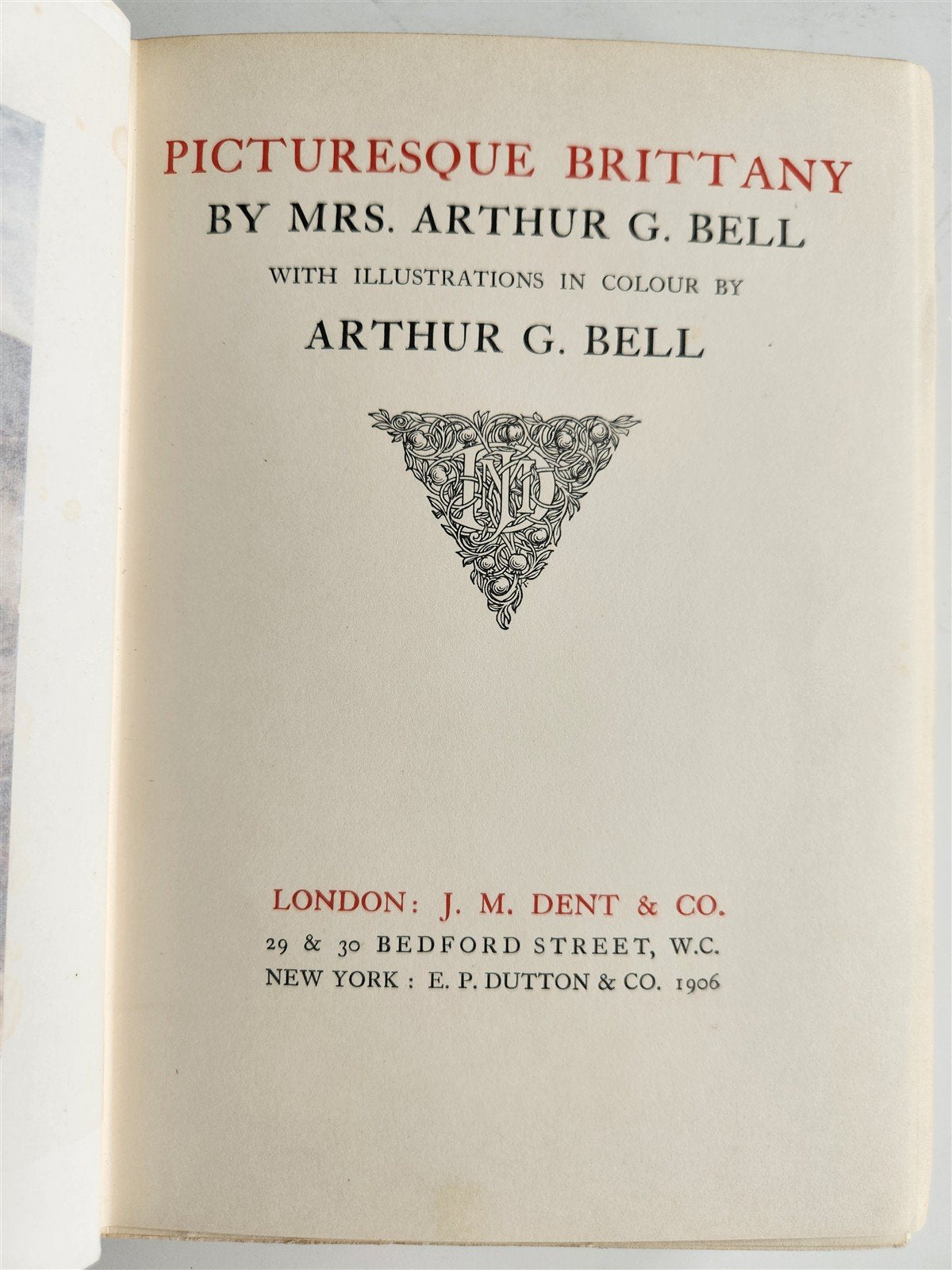 1906 PICTURESQUE BRITTANY by Mrs. Arthur G. Bell antique ILLUSTRATED