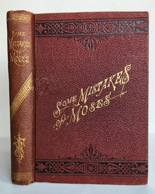 1880 SOME MISTAKES OF MOSES by ROBERT INGERSOLL antique