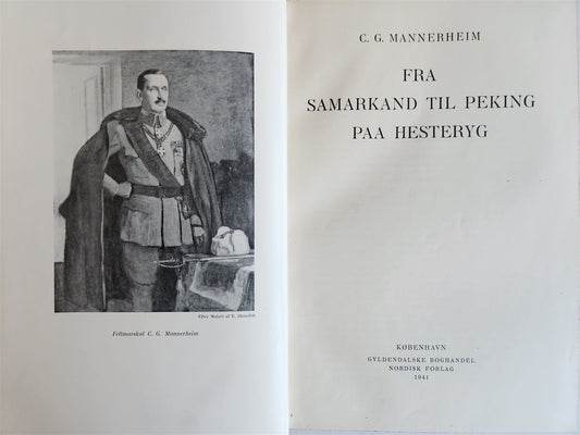 1941 FROM SAMARKAND to PEKING by Mannerheim antique in DANISH ILLUSTRATED