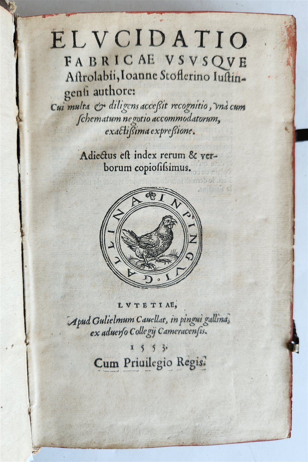 1553 ASTRONOMY Elucidatio Fabricae Ususque Astrolabii by J. STOEFFLER antique