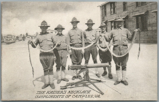 CAMP LEE VA KAISER'S NECKLACE MACHUINE GUN ANTIQUE POSTCARD