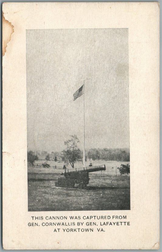 YORKTOWN VA CANNON CAPTURED FROM GEN. CORNWALLIS BY LAFAYETTE ANTIQUE POSTCARD