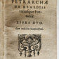1595 PETRARCA philosophy on fortune & misfortune VELLUM BINDING 16th c. ANTIQUE