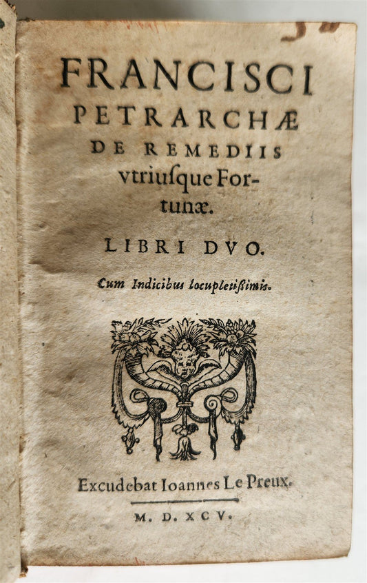1595 PETRARCA philosophy on fortune & misfortune VELLUM BINDING 16th c. ANTIQUE