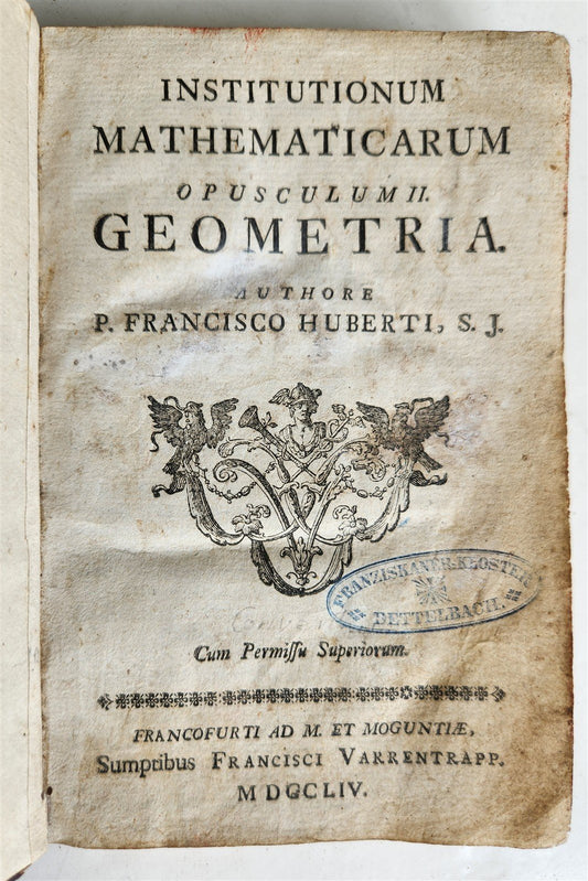 1754 GEOMETRY ILLUSTRATED Francisco Huberti ANTIQUE Institutionum Mathematicarum