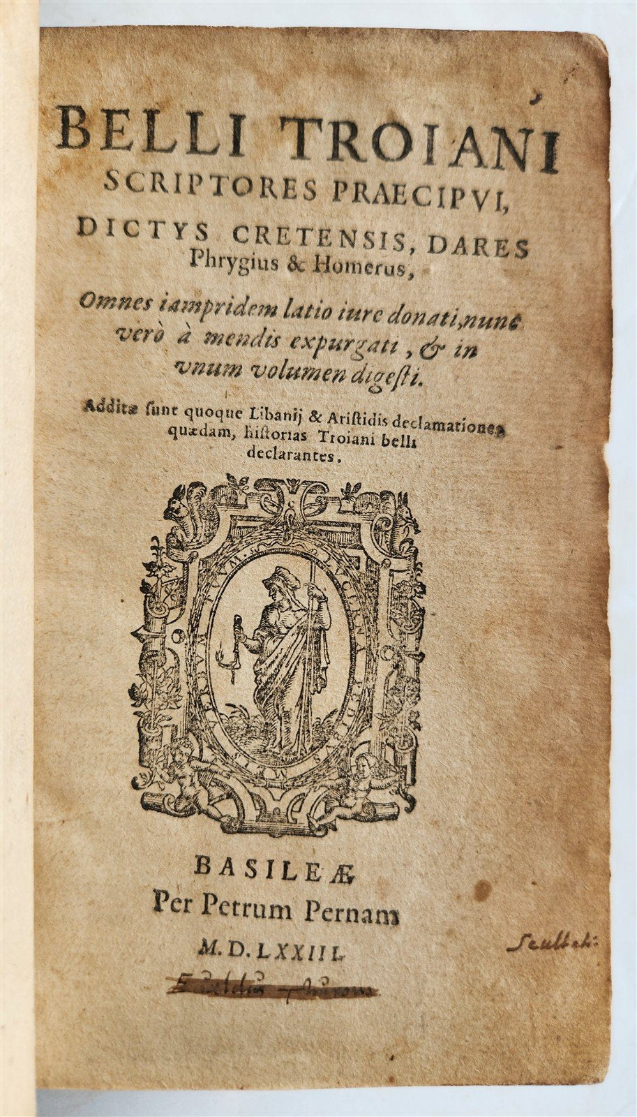 1573 Belli Troiani scriptores DICTYS CRETENSIS DARES PHRYGIUS HOMERUS antique
