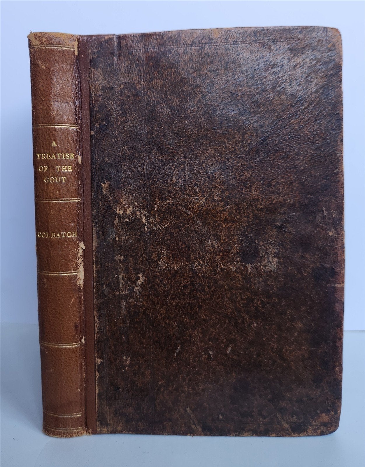 1697 TREATISE of GOUT by JOHN COLBATCH in ENGLISH antique medicine pharmacology