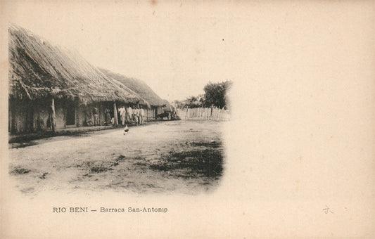 BOLIVIA RIO BENI BARRACA SAN ANTONIO ANTIQUE POSTCARD