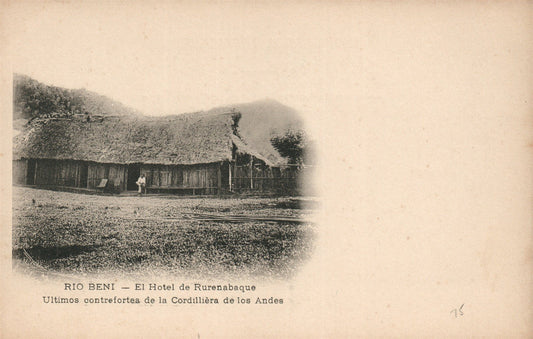 BOLIVIA RIO BENI EL HOTEL DE RURENABAQUE ANTIQUE POSTCARD