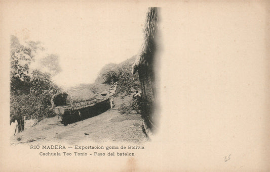 BOLIVIA RIO MADERA EXPORTACION GOMA PCACHUELA TEO TONIO ANTIQUE POSTCARD