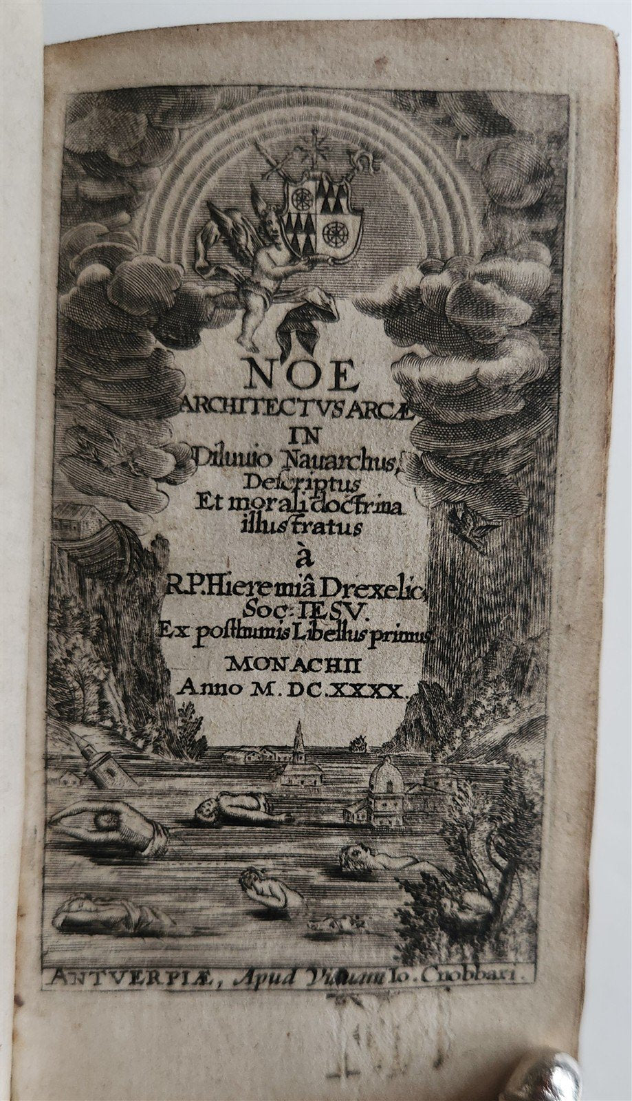 1640 JEREMIAS DREXEL Noe architectus arcæ in diluvio navarchus antique VELLUM