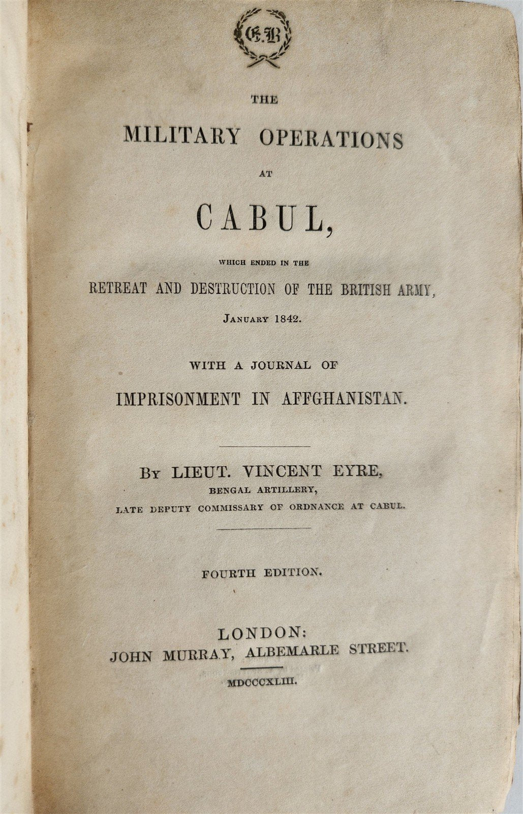 1843 MILITARY OPERATIONS at CABUL antique Journal of Imprisonment in Afghanistan