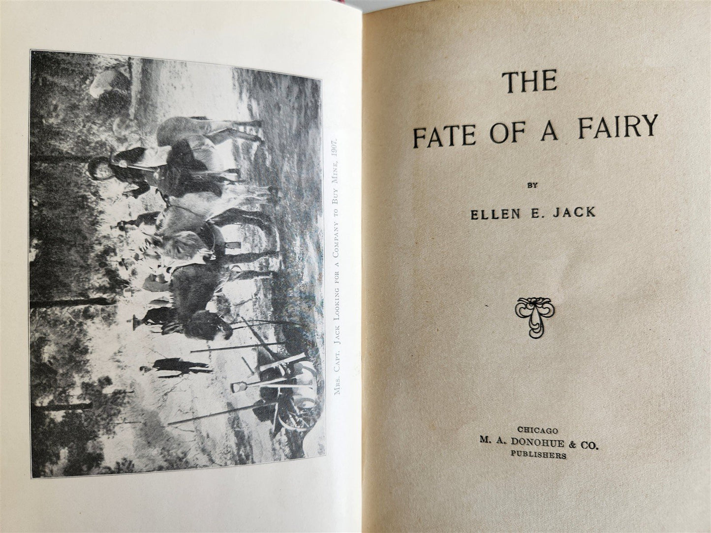 1910 The Fate of a Fairy 27 Years in the Far West By Ellen E. Jack ANTIQUE