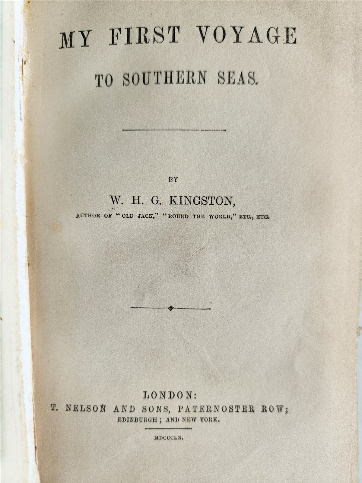 1860 MY FIRST VOYAGE TO SOUTHERN SEAS by KINGSTON ANTIQUE