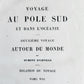 1840s VOYAGE AU POLE SUD et dans L'OCEANIE antique Vol. VIII NORTH POLE OCEANIA