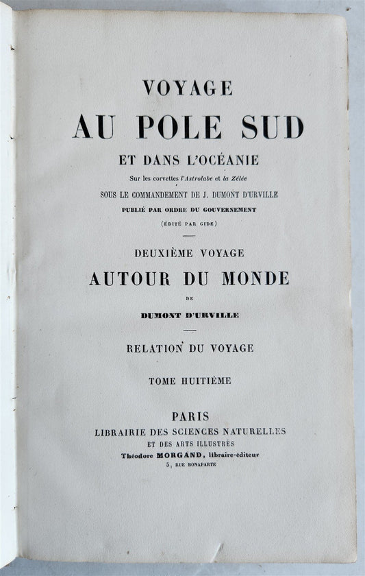 1840s VOYAGE AU POLE SUD et dans L'OCEANIE antique Vol. VIII NORTH POLE OCEANIA