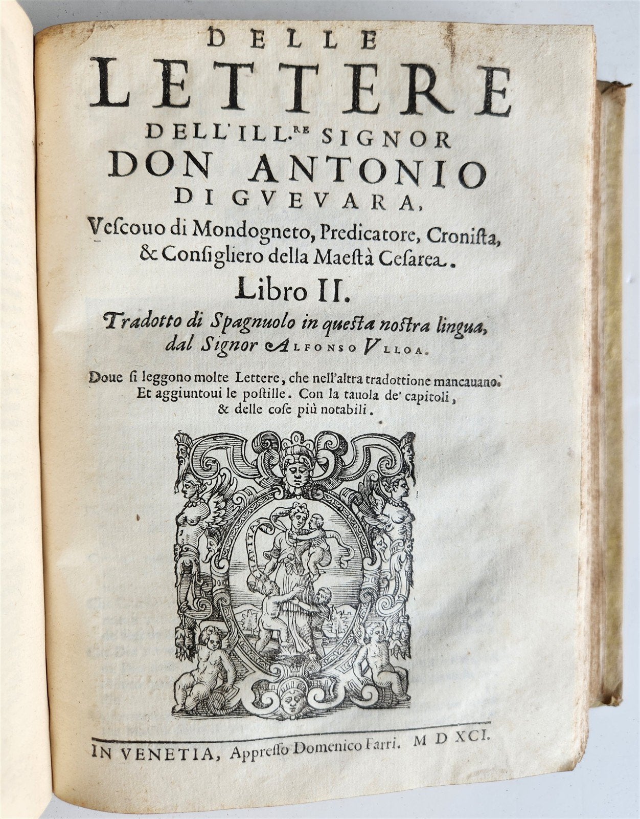 1591 LETTERE DELL'ILL. SIGNOR DON ANTONIO di GUEVARA antique 16th CENTURY