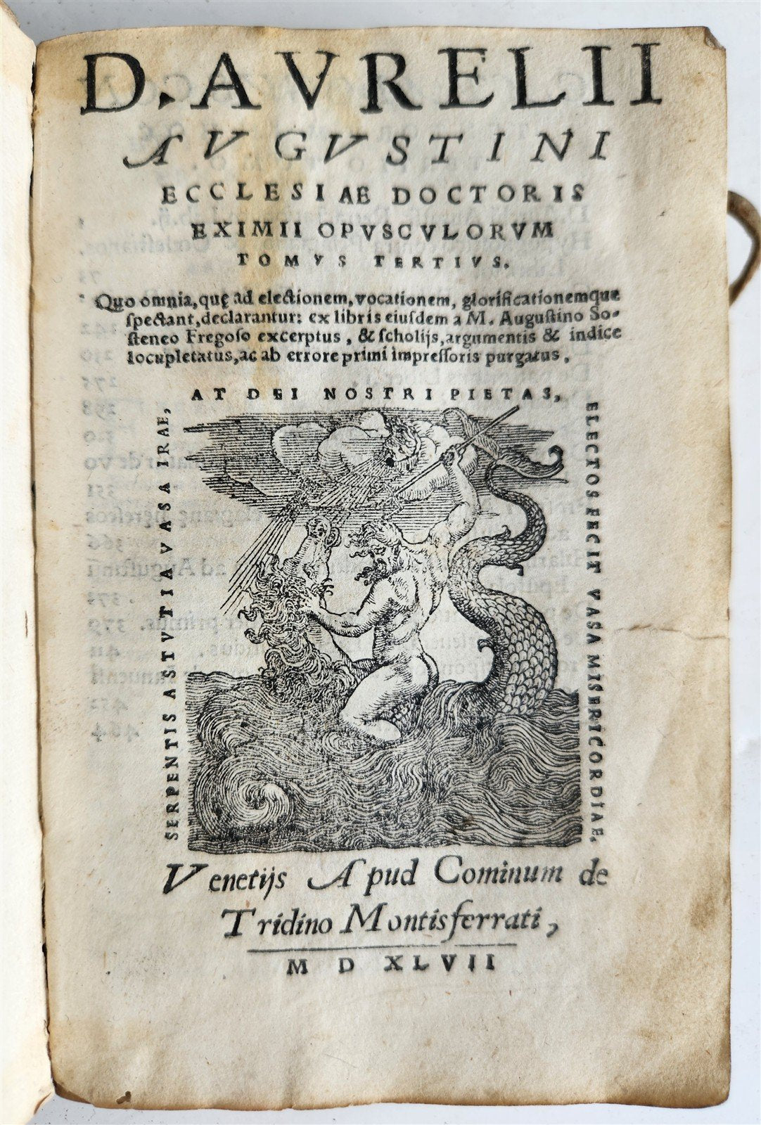 1547 D. AURELII AUGUSTINI ECCLESIAE DOCTORIE EXIMII OPUSCOLORUM antique VELLUM