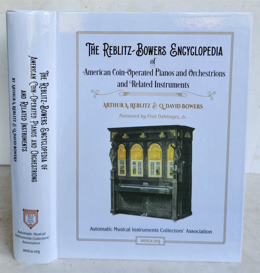 Reblitz-Bowers Encyclopedia of American Coin-operated Pianos & Orchestrions