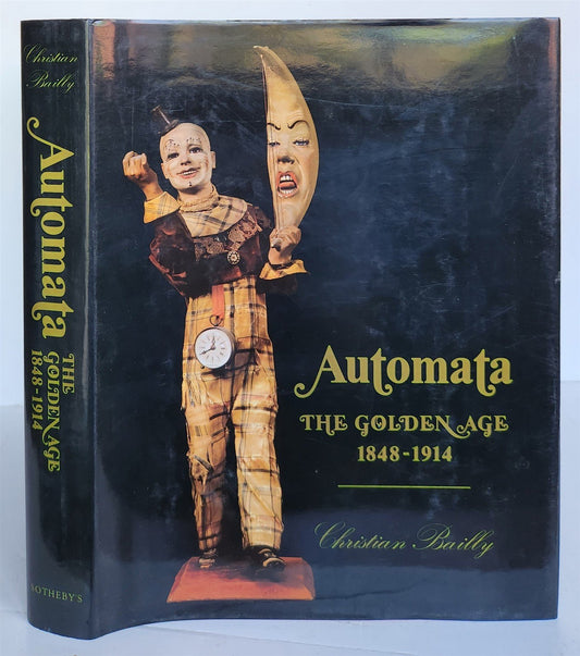 Automata Golden Age 1848-1914 by Christian Bailly ILLUSTRATED ART & REFERENCE