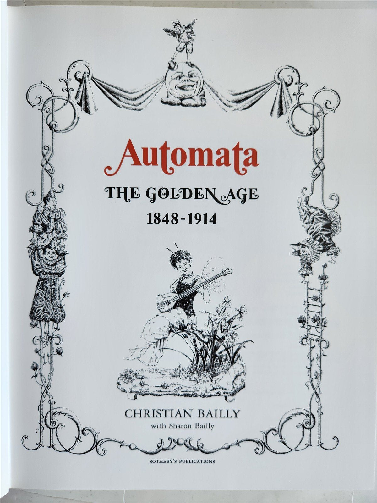 Automata Golden Age 1848-1914 by Christian Bailly ILLUSTRATED ART & REFERENCE
