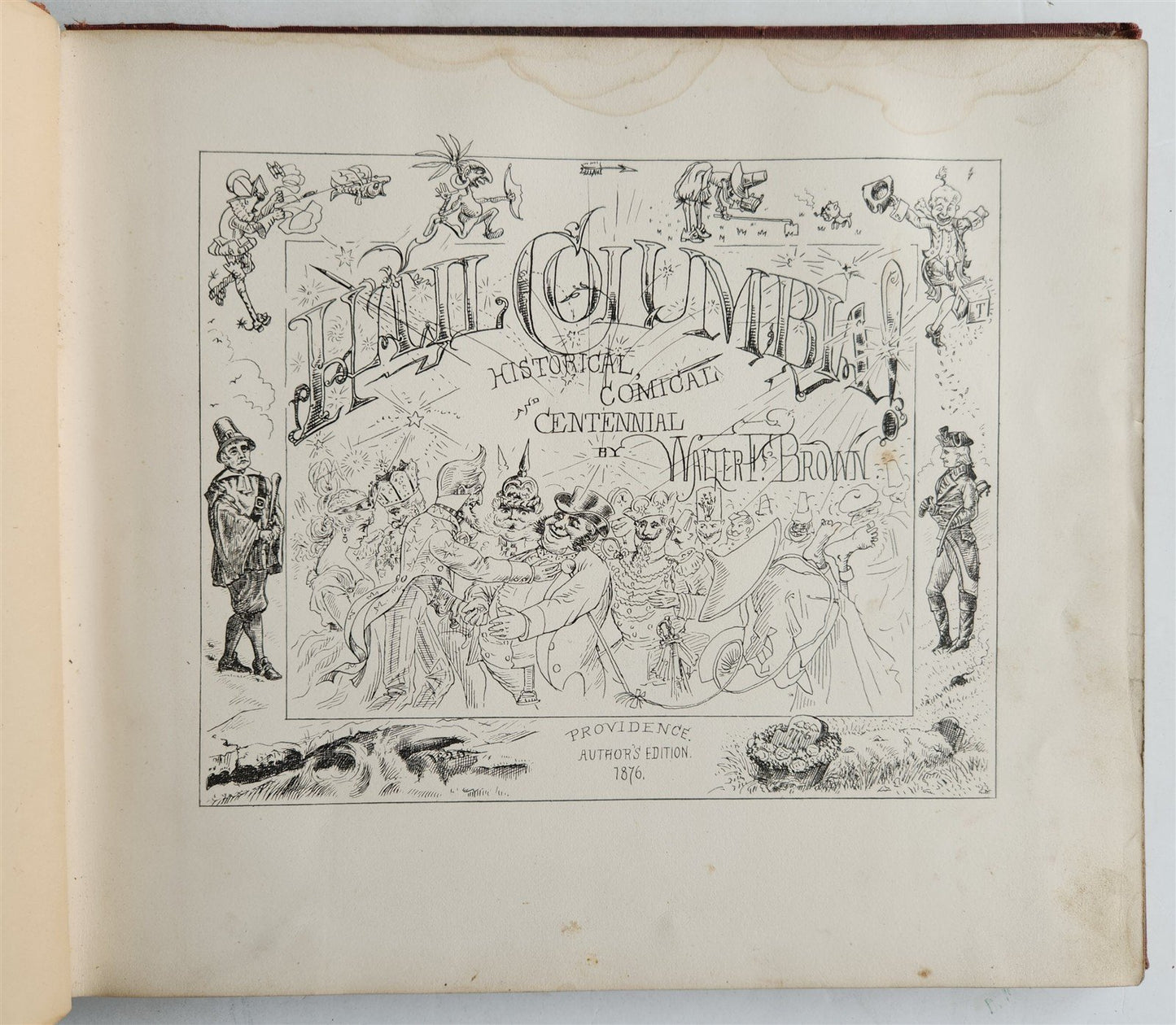 1876 Hail Columbia! Historical, Comical and Centennial ILLUSTRATED ANTIQUE