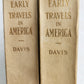1910 TRAVELS OF JOHN DAVIS IN UNITED STATES OF AMERICA 1798-1802 2 vols ANTIQUE