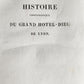 1830 History of General Hospital Grand Hotel-Dieu of Lyon 2 VOLS antique French