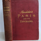 1896 BAEDERKER'S PARIS and ITS ENVIRONS antique ILLUSTRATED w/ MAPS & PLANS