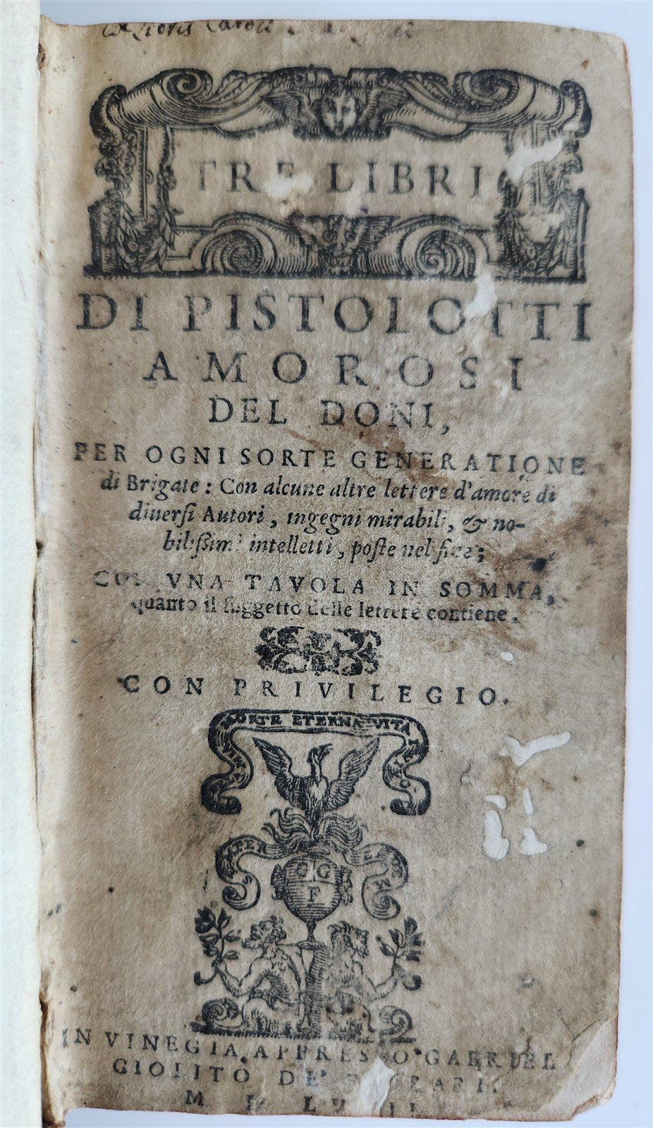 1558 SATIRE of LOVE TRE LIBRI di PISTOLOTTI AMOROSI DEL DONI antique in ITALIAN