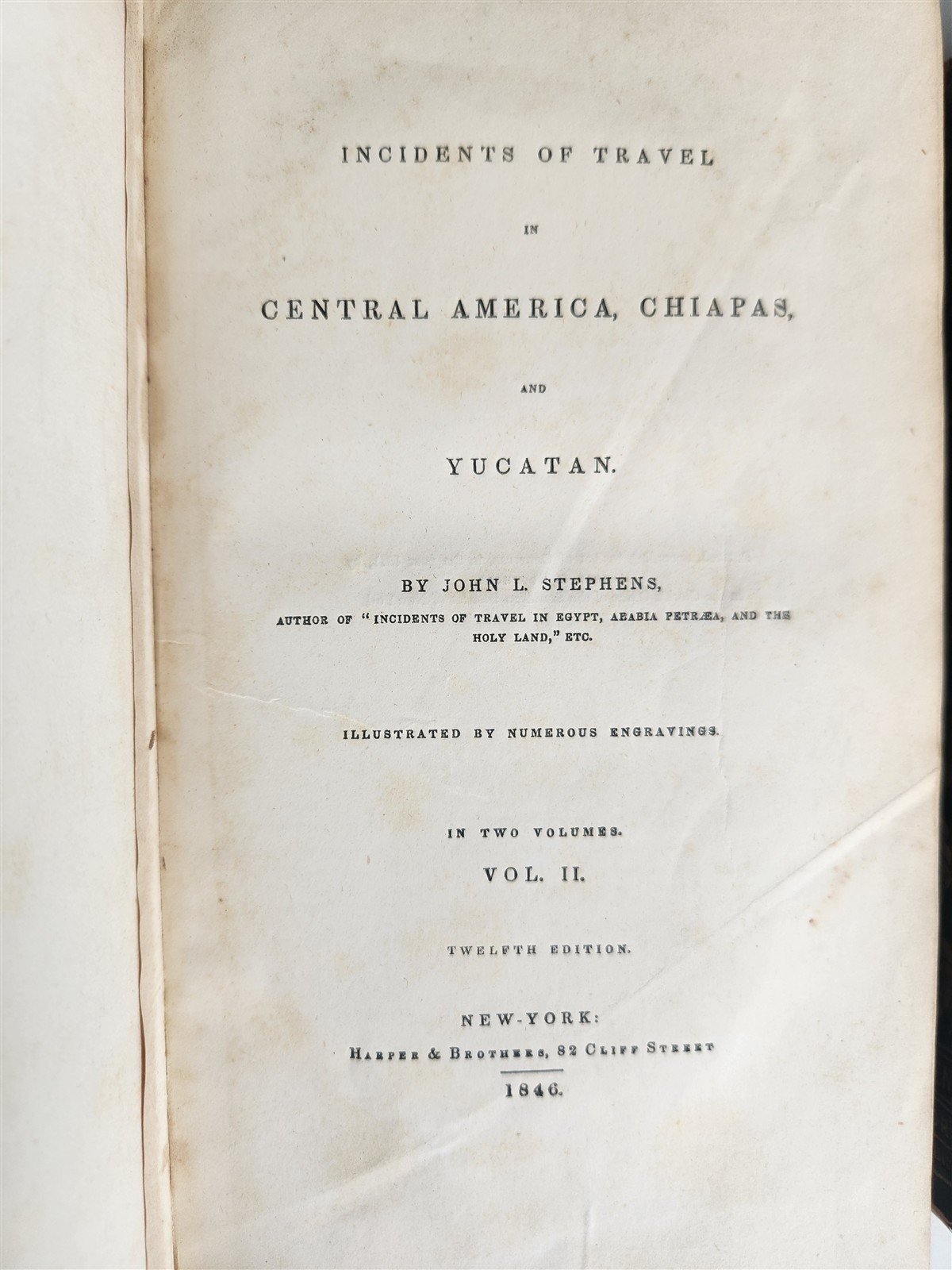 1846 Incidents of Travel in Central America Chiapas Yucatan antique ILLUSTRATED
