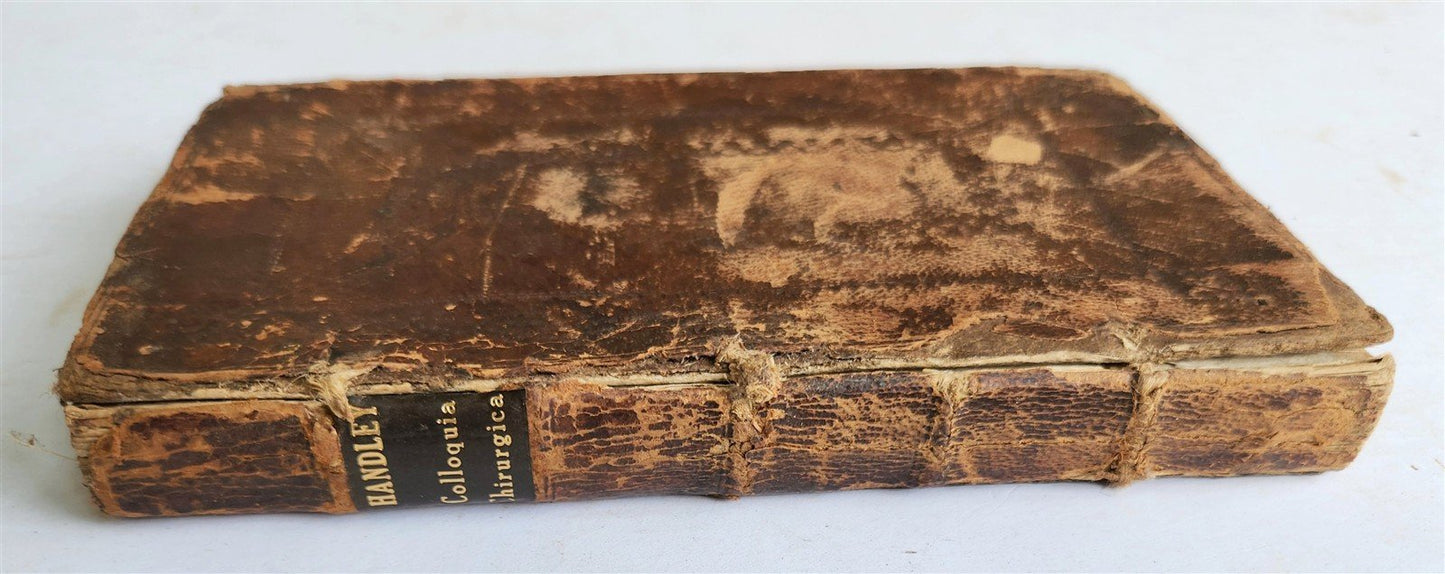 1733 Colloquia Chyrurgica, or the Whole Art of Surgery ANTIQUE in ENGLISH